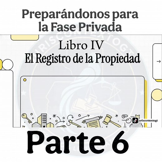 Repaso de Registro de la Propiedad en Derecho: Parte 6