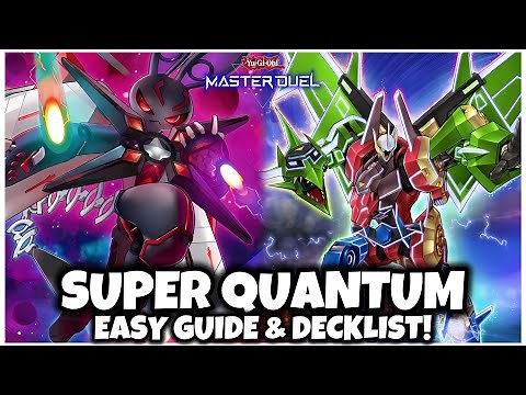 SUPER QUANTUM | SUPER QUANTAL | EASY GUIDE & DECKLIST!