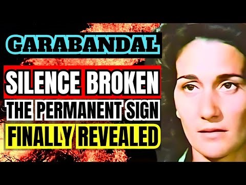 Garabandal Prophecy Update : Great Miracle - What Happens in 15 Minutes | Never-Before-Told Details