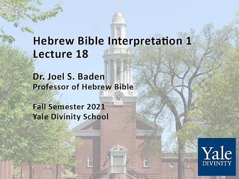Hebrew Bible Interpretation 1, Lecture 18