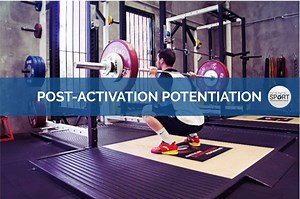 Post-Activation Potentiation