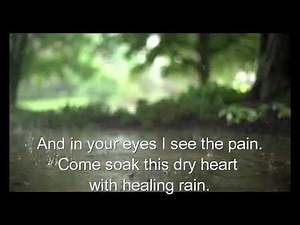 Healing Rain - Michael Smith with Lyrics