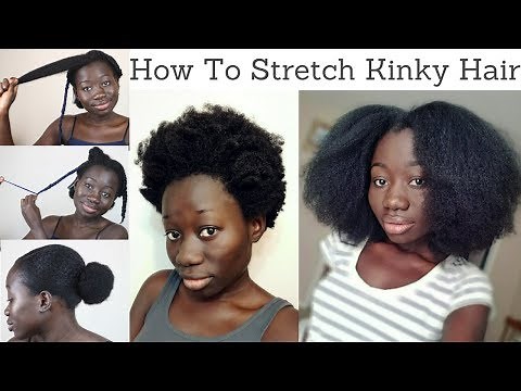 5 Safe Ways To Stretch Kinky Natural Hair