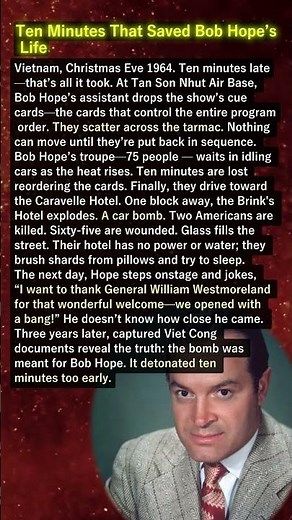 Ten Minutes That Saved Bob Hope’s Life