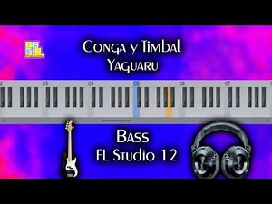 Tutorial Bajo Electrico: Conga y Timbal - Yaguaru (FL Studio 12)