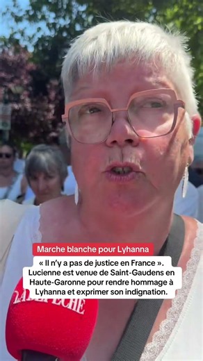 White march for Lyhanna: "There is no justice in France," Lucienne declares indignantly