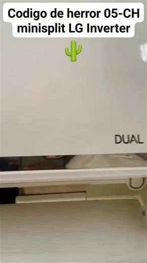 Codigo de herror 05-CH minisplit LG Inverter #fblifestyle | Refrigeraciónes Sahuaro