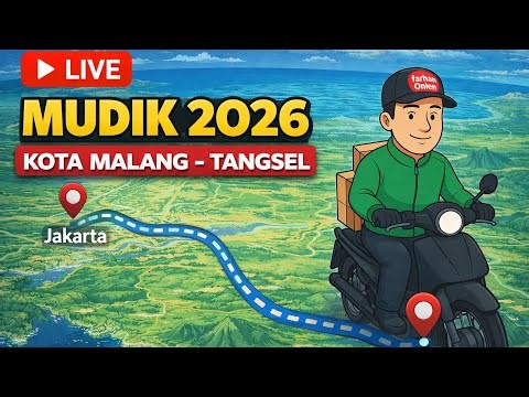 Mudik 2026 , Kota Malang - Kota Tangsel #infomudik2026 @farhanOnlen