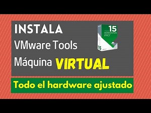 INSTALAR VMWARE TOOLS EN WINDOWS 10 | Compatibilidad de periférico