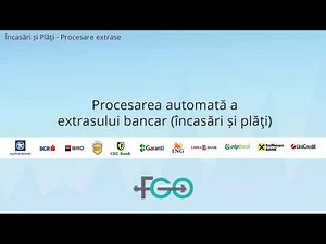 Procesarea extraselor bancare (încasări și plăţi) | FGO Romania