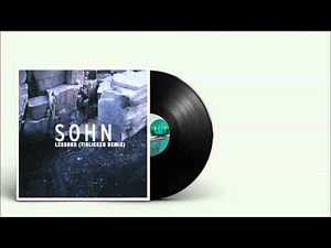SOHN - Lessons (Tinlicker Remix)