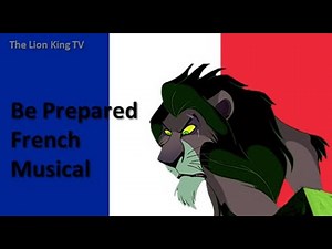 The Lion King - Be Prepared (French Musical)
