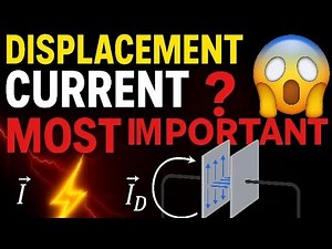Displacement Current | Most Important Concept | Class 12 Physics NEET & Boards.