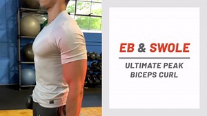 Eb & Swole : Ultimate Peak Biceps Curl