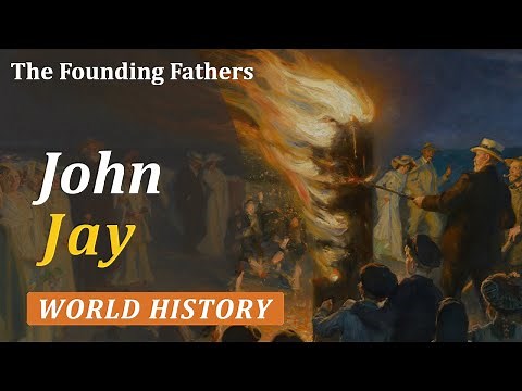 John Jay: The Forgotten Founding Father of America | Academic Block