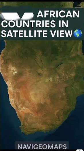 African Countries Seen from Space 🌍 | Satellite Map View | NavigeoMaps