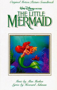 Alan Menken & Howard Ashman - The Little Mermaid (Original Motion Picture Soundtrack)
