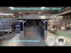 Spa Gazebo Assembly Process( 3350 * 3350 * 2930mm )