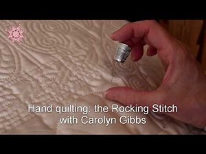 Hand quilting; the Rocking Stitch