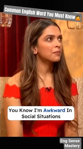 Stop Feeling Awkward😬 — Learn This Word With Deepika Padukone #english #shortsfeed