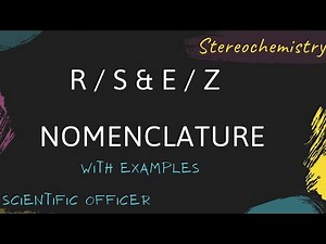 R and S configuration | E and Z nomenclature | stereochemistry ~ scientific officerpsc