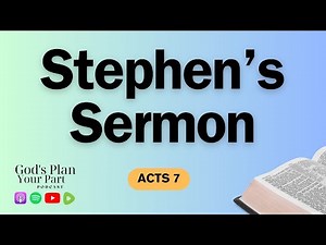 Acts 7 | Stephen's Sermon: From Abraham to the Early Church