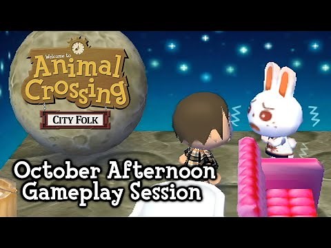Animal Crossing: City Folk - October Afternoon Gameplay Session (30+ mins)