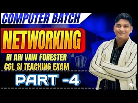 COMPUTER NETWORKING PART-4 || RI ARI CGL SI FORESTER|| BY BINAYA RANJAN SATPATHY || PREMIUM CONTENT