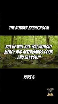 The Robber Bridegroom – A Dark Grimm Fairy Tale for Calm Bedtime Listening Part 6