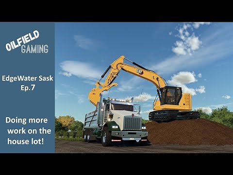 Farming Simulator 22 | EdgeWater Sask | Land Clearing and Excavation EP.7