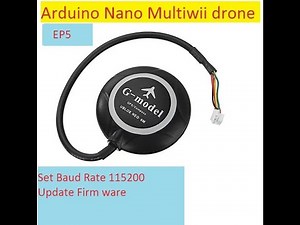 Arduino Multiwii drone EP5 :Config baudrate and upgrade