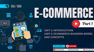 E-commerce| Unit-2| Ecommerce business model and concepts