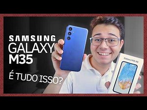 Galaxy M35: Desembalando o Poder! Primeiras Impressões ele é tudo isso?