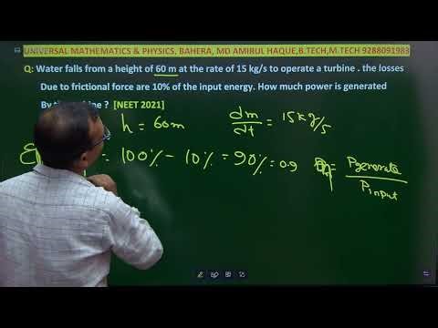 Water falls from a height of 60 m at the rate of 15 kg/s to operate a turbine. The loss due to
