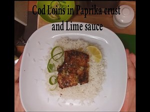 Cod Loins with Paprika crust and Lime sauce