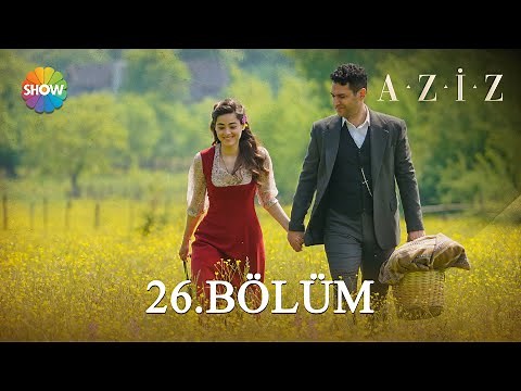 Aziz | Episode 26