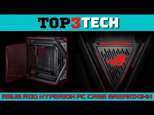 Asus Rog Hyperion PC Case Breakdown | Top3Tech