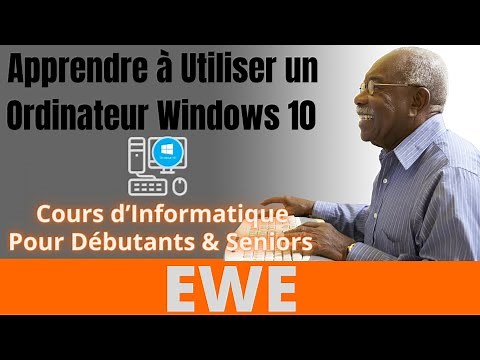 Apprendre à Utiliser un Ordinateur Windows 10: Cours d’informatique Pour Débutants & Seniors - EWE