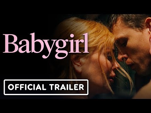Babygirl - Official Trailer #2 (2024) Nicole Kidman, Harris Dickinson, Antonio Banderas