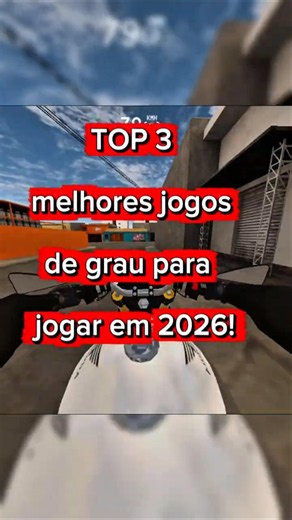 TOP 3 melhores jogos de grau para jogar em 2026! #grau #jogosdegrau #motograu