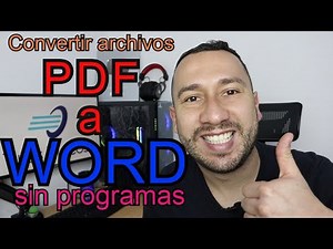 ¡Convierte archivos PDF a Word fácilmente! Sin programas adicionales | Guía rápida y efectiva