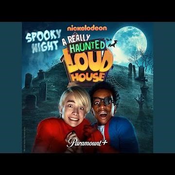 Spooky Night (from A Really Haunted Loud House)