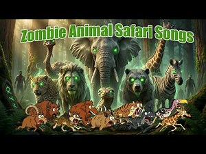 Zombie Animal Safari Songs | Zombie Animal for Kids | Zazzy Melody