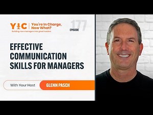 The Most Effective Communication Skills For Managers with Glenn Pasch