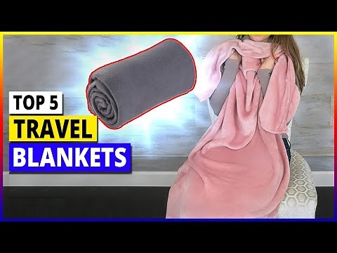 Best Travel Blankets | Top 5 Portable Travel Blanket Review 2025