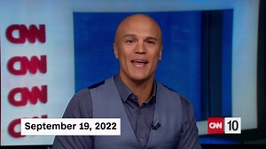 CNN 10: The big stories of the day, explained in 10 minutes