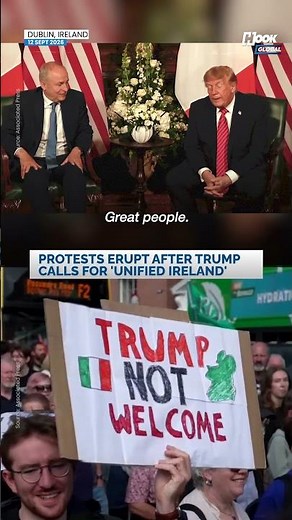 Dublin Erupts in Protest After Trump Backs 'Unified Ireland'