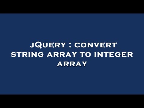 jQuery : convert string array to integer array