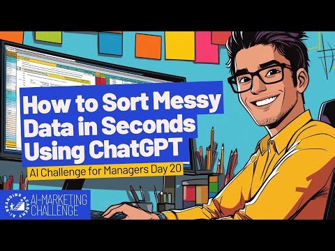 How to Sort Messy Data in Seconds Using ChatGPT | AI Challenge for Managers Day 20
