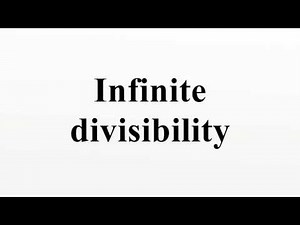 Infinite divisibility